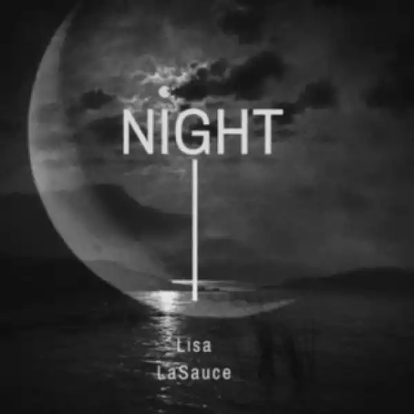 Lisa - Night ft. LaSauce